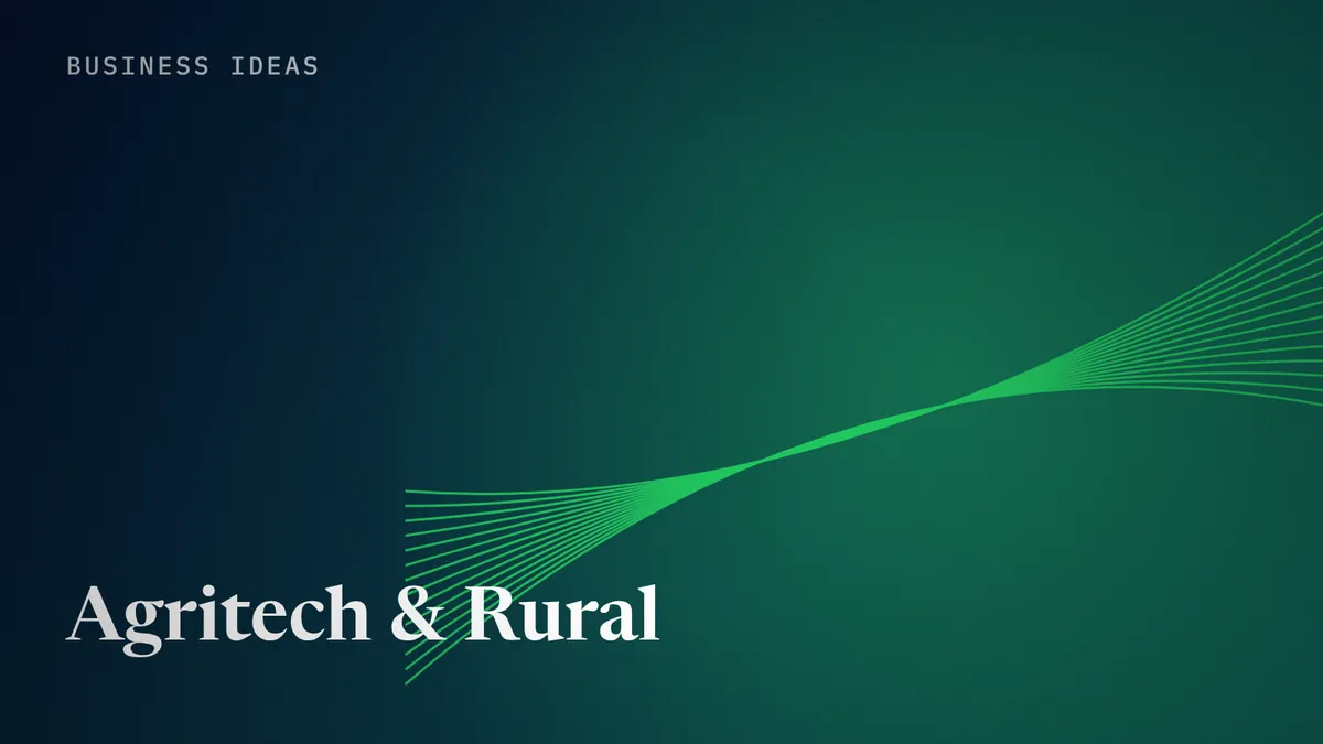 Agritech & Rural business ideas